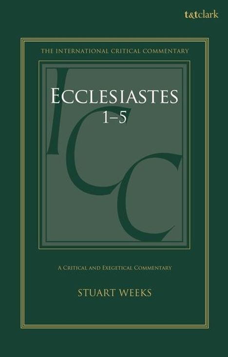 Stuart Weeks: Ecclesiastes 1-5, Buch