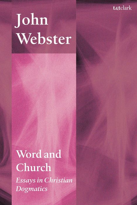 "John Webster. Word and Church. Essays in Christian Dogmatics." Violette abstrakte Hintergrundmuster.