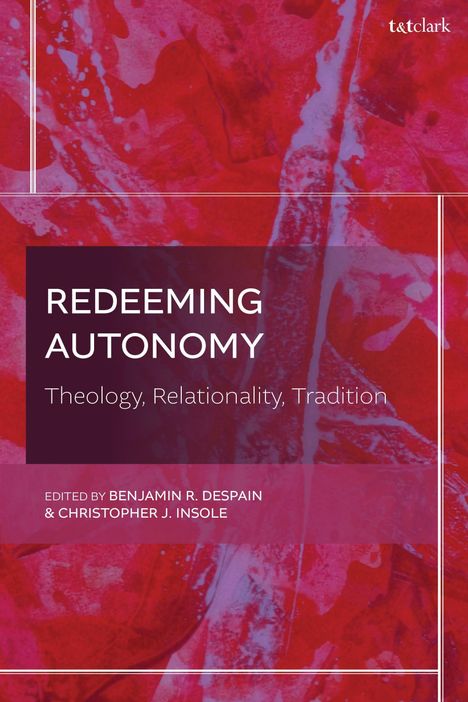 „REDEEMING AUTONOMY: Theology, Relationality, Tradition“ ist in Weiß auf rotem, abstraktem Hintergrund.
