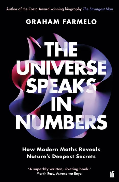 Graham Farmelo: The Universe Speaks in Numbers, Buch