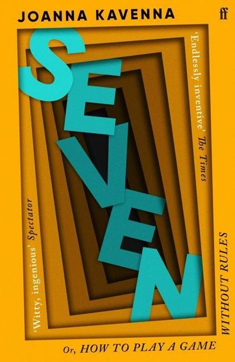 „SEVEN“ in großen blauen Buchstaben auf braunem Hintergrund. Oben „JOANNA KAVENNA“, unten „or, HOW TO PLAY A GAME“.