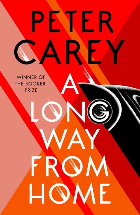 Peter Carey: Carey, P: A Long Way From Home, Buch