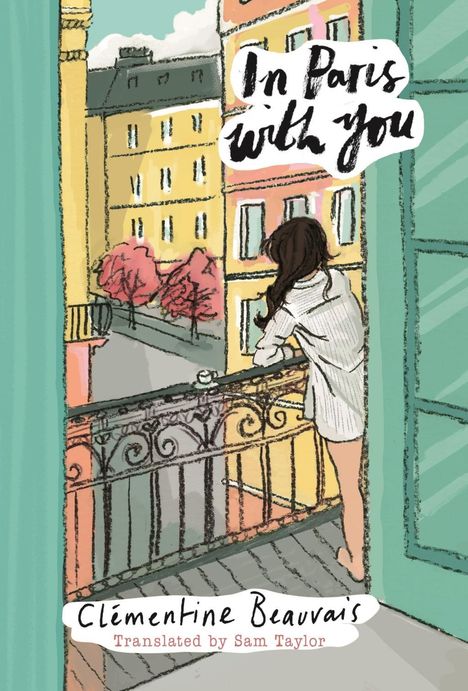Clementine Beauvais: Beauvais, C: In Paris With You, Buch