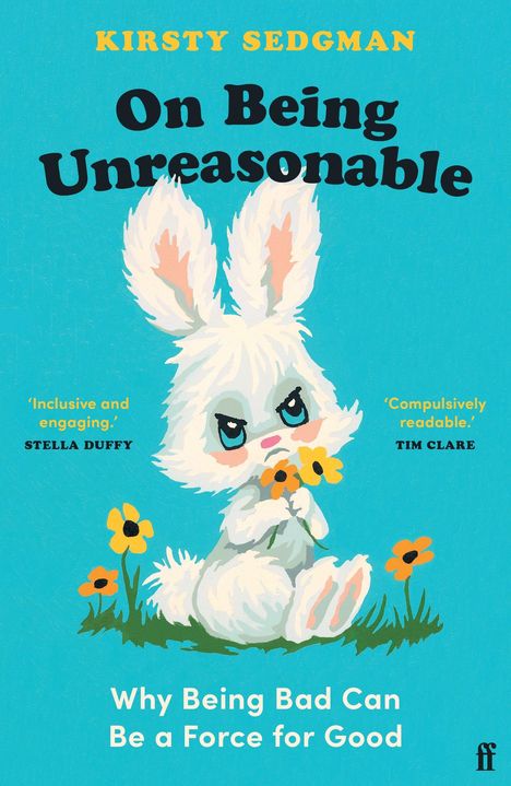 Kirsty Sedgman: On Being Unreasonable, Buch