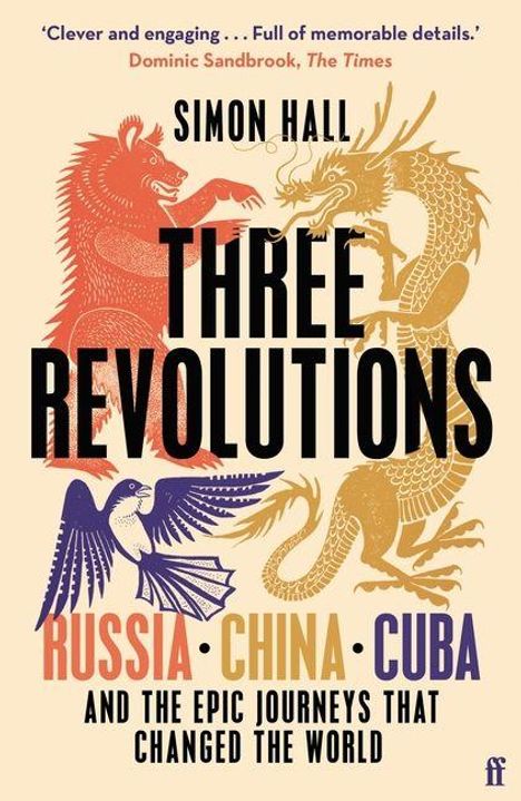 „THREE REVOLUTIONS: RUSSIA, CHINA, CUBA“ in fetten Buchstaben, mit Illustrationen eines Bären, Drachen und Vogels.