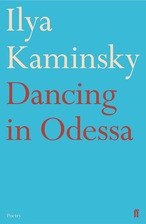 Ilya Kaminsky: Dancing in Odessa, Buch