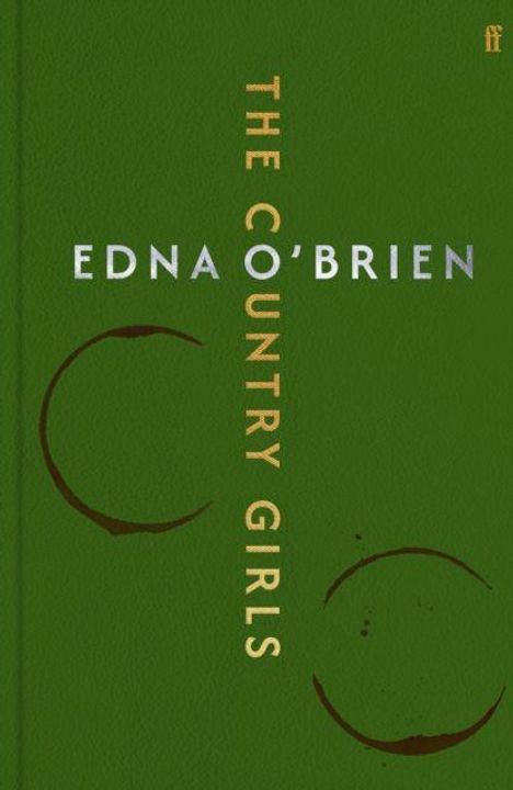 Text: "THE COUNTRY GIRLS" und "EDNA O'BRIEN". Grüner Hintergrund mit zwei braunen Kaffeeflecken.
