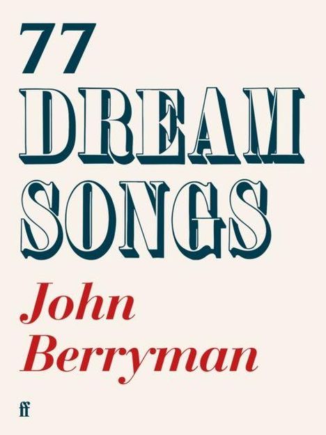 "77 Dream Songs" steht in großen Buchstaben, darunter "John Berryman" in Rot. Links unten ein kleines Logo "ff".