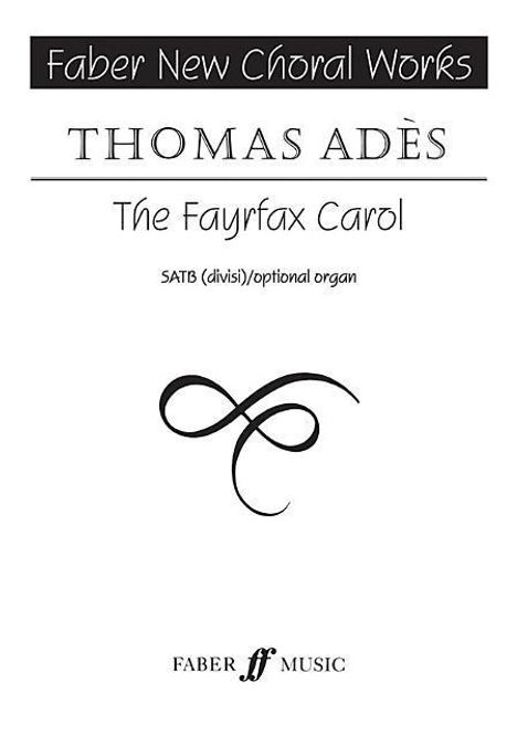 Thomas Ades: The Fayrfax Carol, Noten