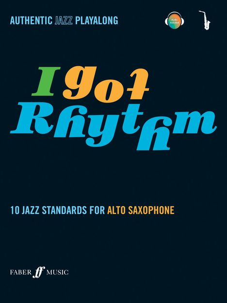 Andy Hampton: I Got Rhythm - 10 Jazz Standards For Alto Saxophone Asax Book/Cd, Noten