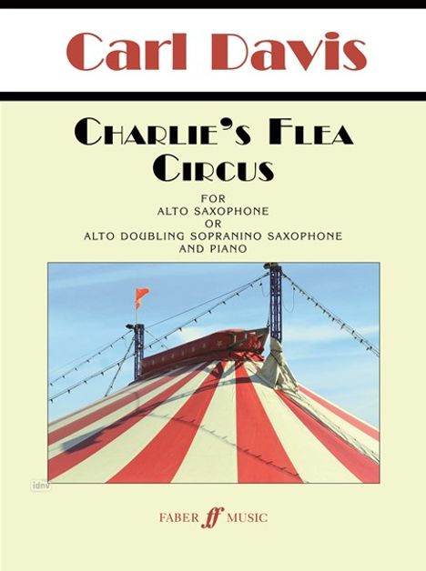 Carl Davis: Charlie's Flea Circus (Saxophone and Piano Score and Parts), Noten
