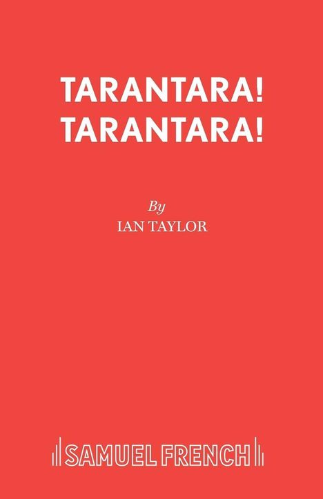 Ian Taylor: Tarantara! Tarantara!, Buch