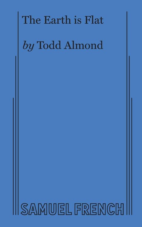 Todd Almond: The Earth Is Flat, Buch