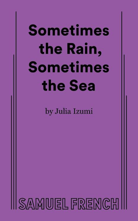 Julia Izumi: Sometimes the Rain, Sometimes the Sea, Buch