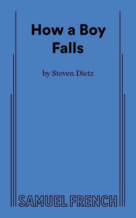 Steven Dietz: How a Boy Falls, Buch