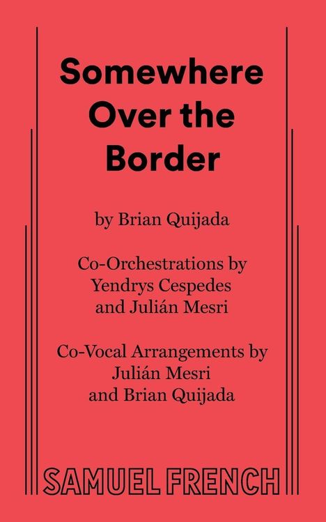 "Somewhere Over the Border" von Brian Quijada. Roter Hintergrund, schwarze Schrift, vertikale Linien.