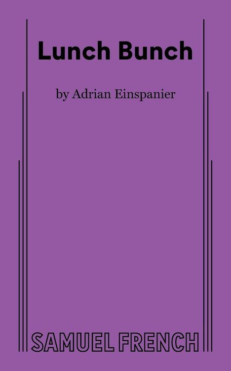 Titel: "Lunch Bunch" von Adrian Einspanier. Unten: "SAMUEL FRENCH". Lila Hintergrund mit schwarzen Linien.