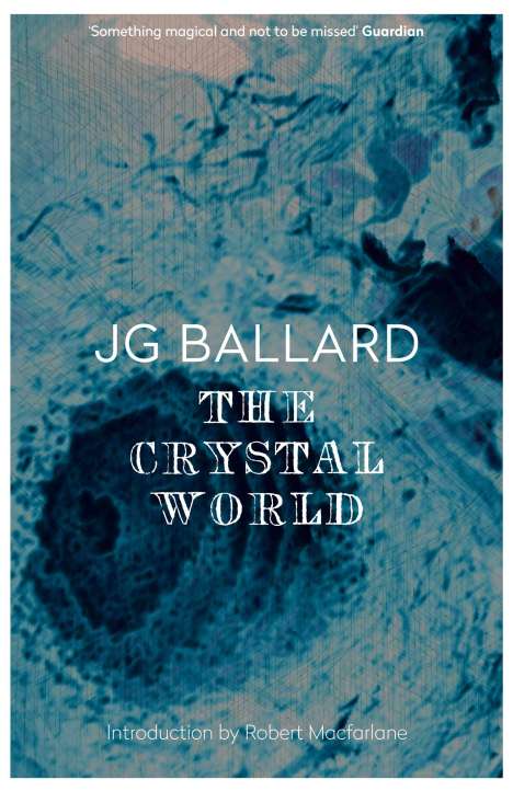 J. G. Ballard: The Crystal World, Buch