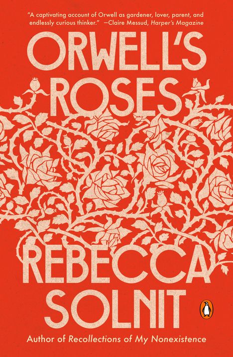 Rebecca Solnit: Orwell's Roses, Buch