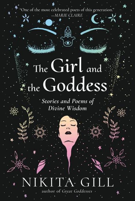 Nikita Gill: The Girl and the Goddess, Buch