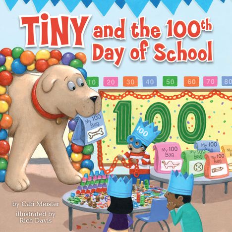 Cari Meister: Tiny and the 100th Day of School, Buch