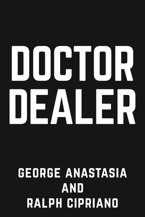 George Anastasia: Dr Dealer, Buch