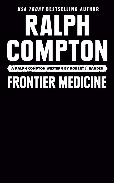 Robert J. Randisi: Randisi, R: Ralph Compton Frontier Medicine, Buch