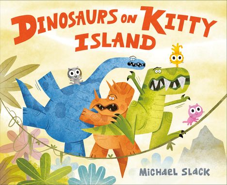 Michael Slack: Dinosaurs on Kitty Island, Buch