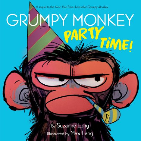 Suzanne Lang: Grumpy Monkey Party Time!, Buch