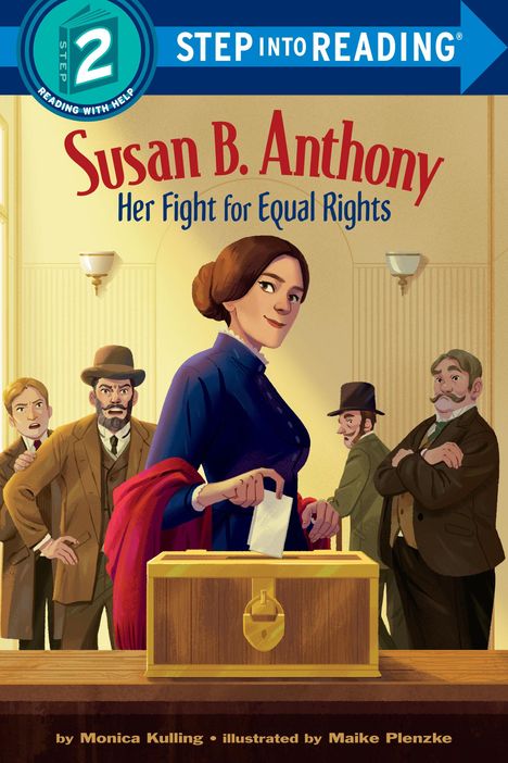 Monica Kulling: Susan B Anthony Her Fight For, Buch