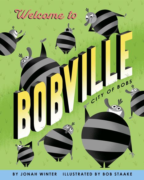 Jonah Winter: Welcome to Bobville: City of Bobs, Buch