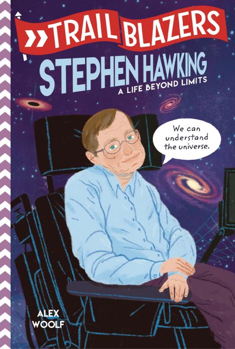 Alex Woolf: Trailblazers: Stephen Hawking: A Life Beyond Limits, Buch