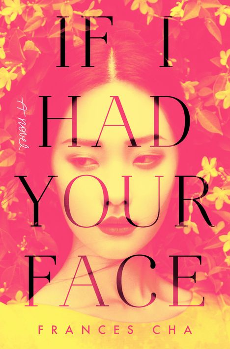 Frances Cha: If I Had Your Face, Buch