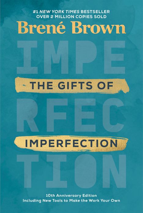Brené Brown: The Gifts of Imperfection: 10th Anniversary Edition, Buch