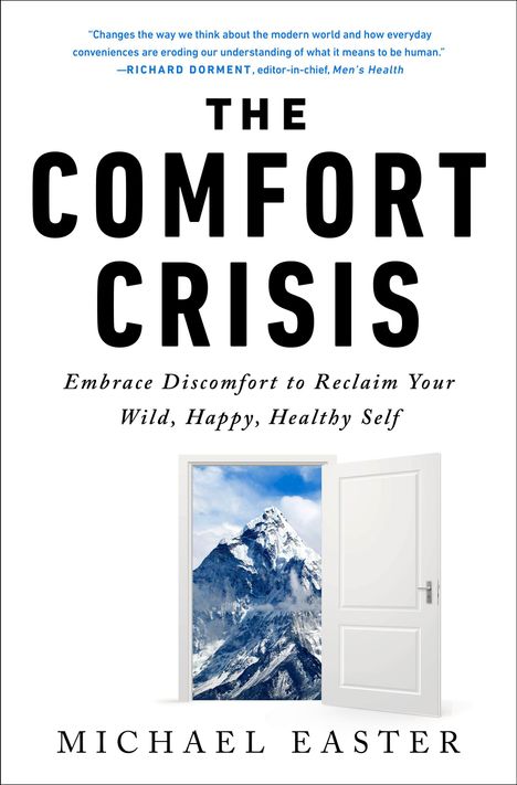 Michael Easter: The Comfort Crisis, Buch