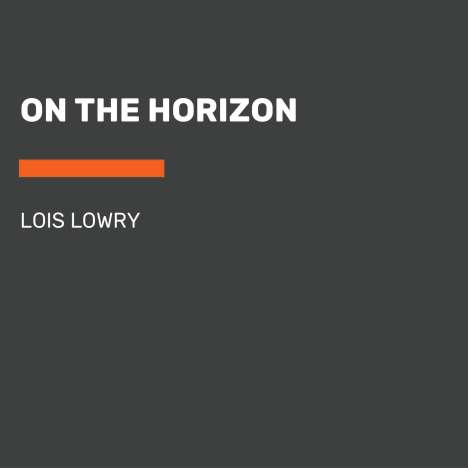 Lois Lowry: Lowry, L: On the Horizon, CD