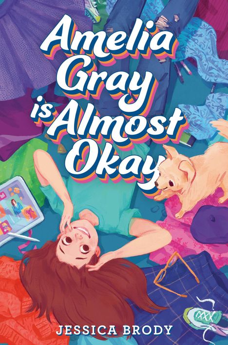 Jessica Brody: Amelia Gray Is Almost Okay, Buch