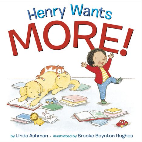 Linda Ashman: Henry Wants More!, Buch