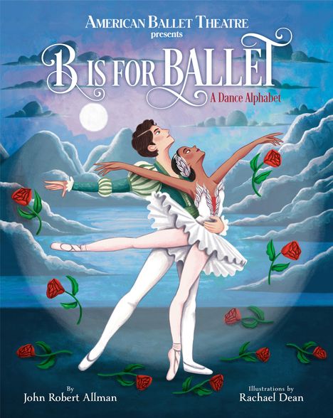 John Robert Allman: B Is For Ballet, Buch
