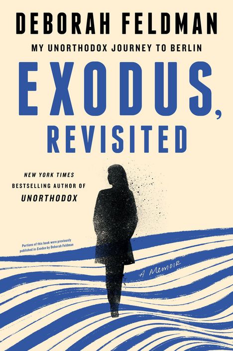 Deborah Feldman: Exodus, Revisited, Buch