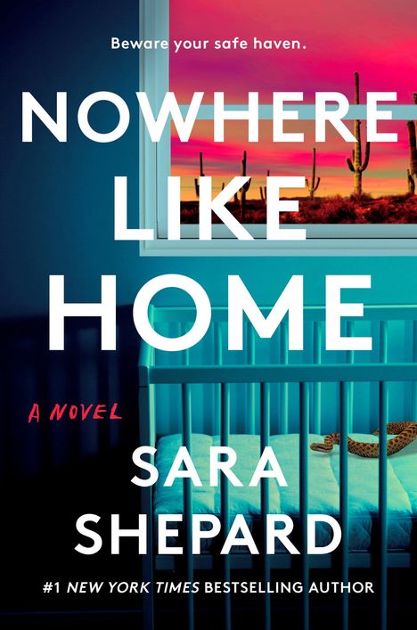 Sara Shepard: Nowhere Like Home, Buch