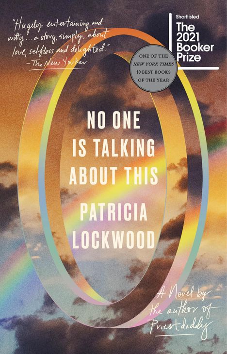 Patricia Lockwood: No One Is Talking About This, Buch