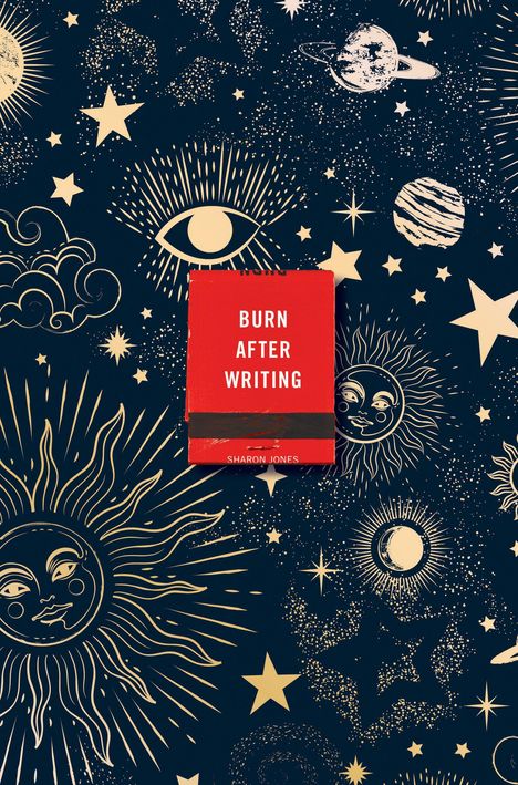 Sharon Jones: Burn After Writing (Celestial), Buch