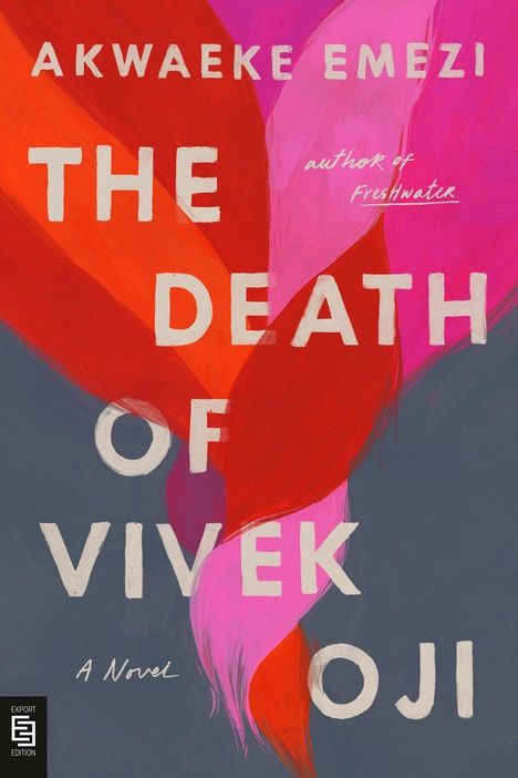 Akwaeke Emezi: The Death of Vivek Oji, Buch