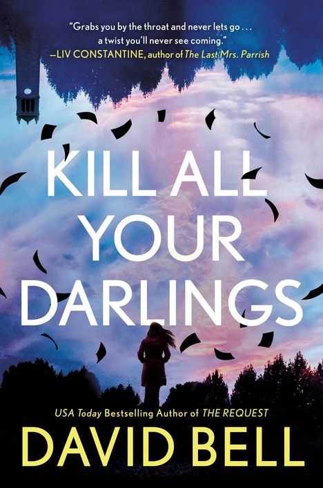 David Bell: Kill All Your Darlings, Buch