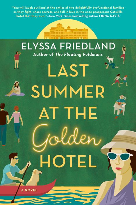 Elyssa Friedland: Last Summer at the Golden Hotel, Buch