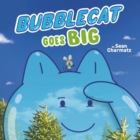 Sean Charmatz: Bubblecat Goes Big, Buch