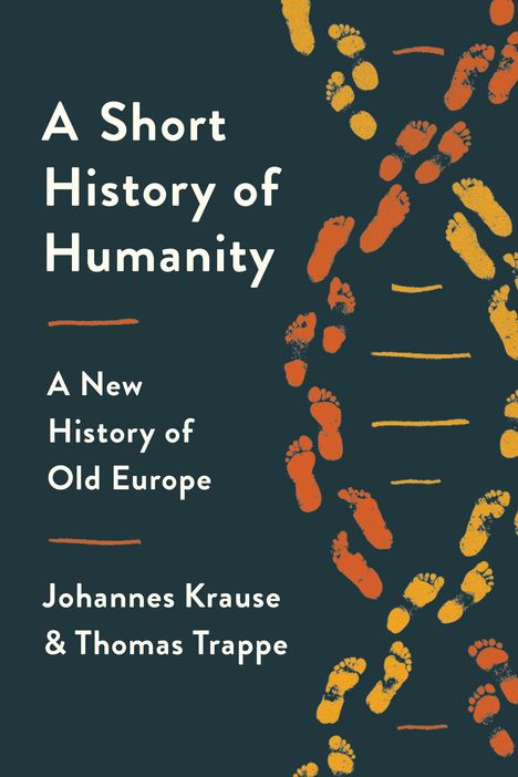 Johannes Krause: A Short History of Humanity, Buch