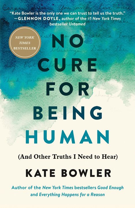 Kate Bowler: No Cure for Being Human, Buch