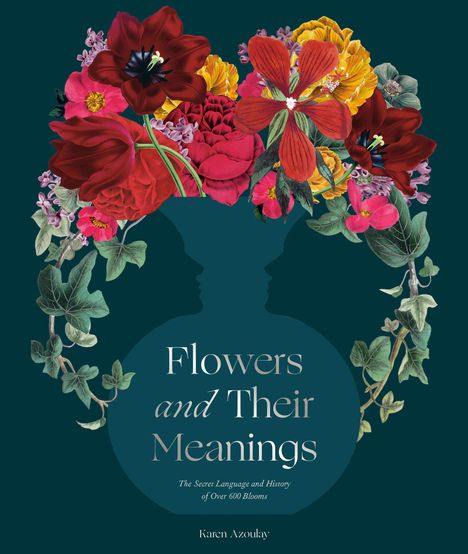 Karen Azoulay: Flowers and Their Meanings, Buch